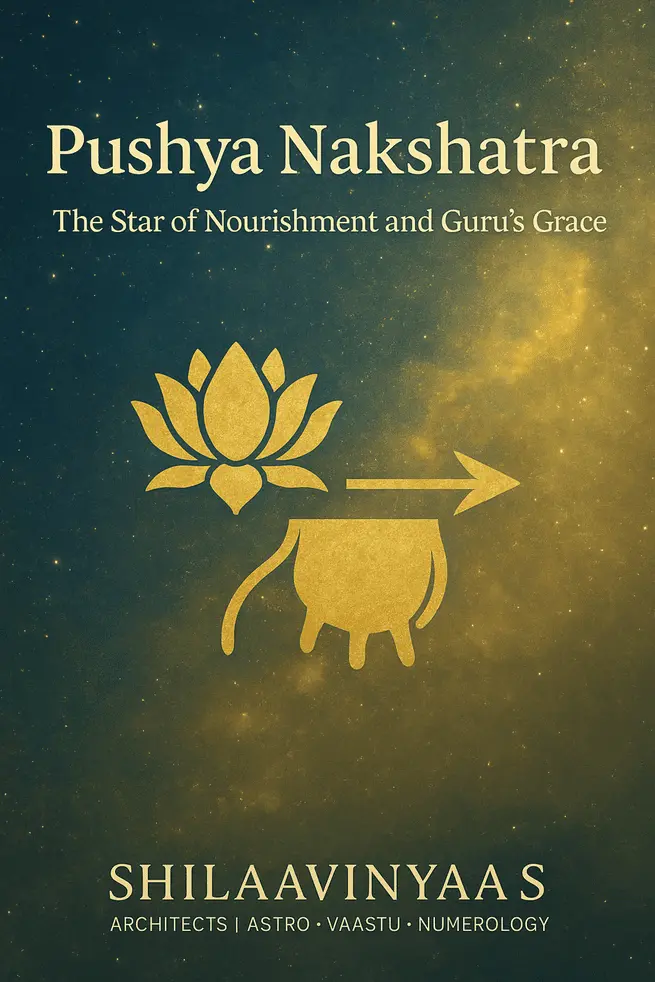 Pushya Nakshatra – The Star of Nourishment and Guru’s Grace (Nakshatra-8)